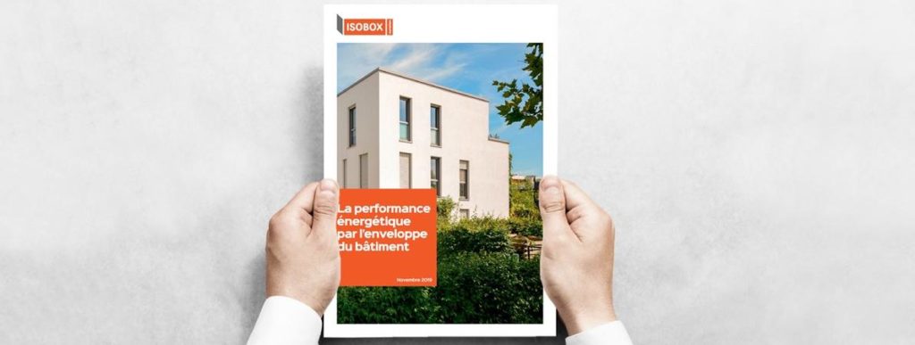 Catalogue: la performance énergétique par l'enveloppe du bâtiment